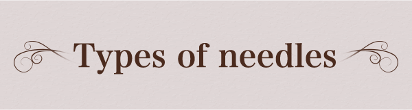 Types of needles